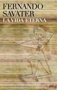 LA VIDA ETERNA | 9788434453098 | FERNANDO SAVATER