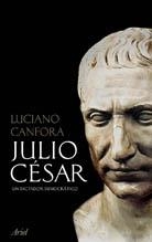 JULIO CÉSAR. UN DICTADOR DEMOCRÁTICO | 9788434452282 | LUCIANO CANFORA