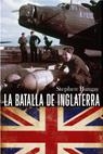 LA BATALLA DE INGLATERRA | 9788434434851 | STEPHEN BUNGAY