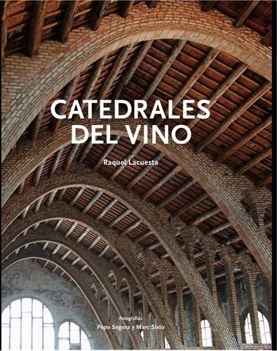 CATEDRALES DEL VINO | 9788492758296 | LACUESTA CONTRERAS, RAQUEL