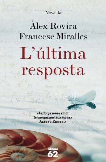 L'ÚLTIMA RESPOSTA | 9788429763676 | FRANCESC MIRALLES/ÀLEX ROVIRA