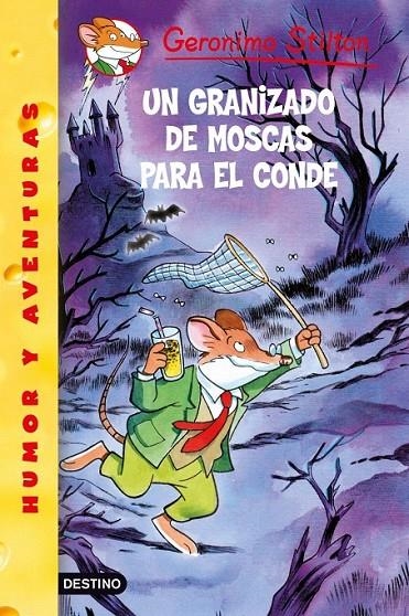 UN GRANIZADO DE MOSCAS PARA EL CONDE | 9788408086062 | GERONIMO STILTON