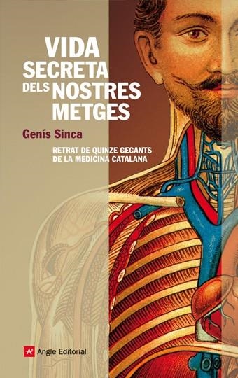 VIDA SECRETA DELS NOSTRES METGES | 9788496970748 | SINCA ALGUÉ, GENÍS