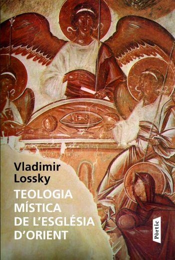 TEOLOGIA MÍSTICA DE L'ESGLÉSIA D'ORIENT | 9788498090819 | VLADIMIR LOSSKY