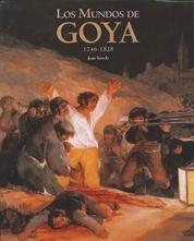 LOS MUNDOS DE GOYA. 1746-1828 | 9788497855129 | JOAN SUREDA