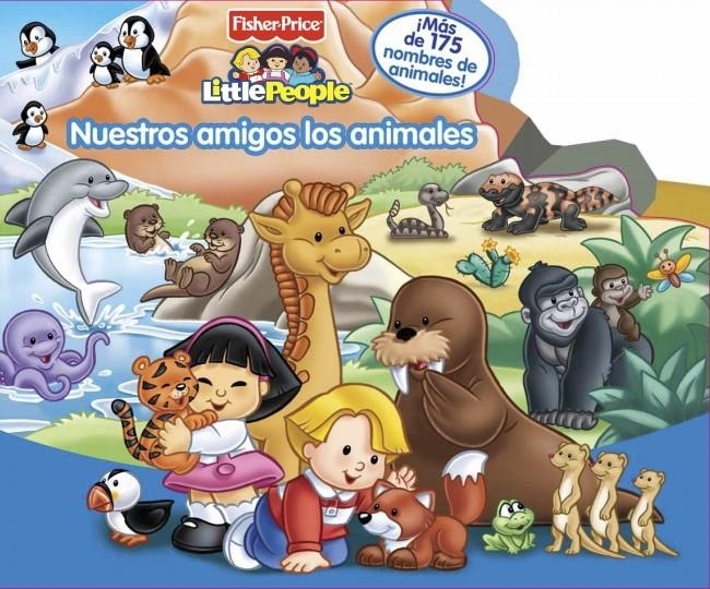 NUESTROS AMIGOS LOS ANIMALES (FISHER-PRICE) | 9788448829568 | MATTEL