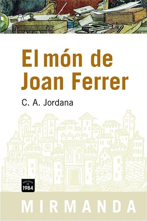 EL MÓN DE JOAN FERRER | 9788492440290 | JORDANA, C. A.