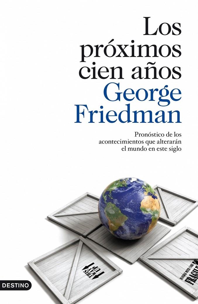 LOS PRÓXIMOS CIEN AÑOS | 9788423342174 | GEORGE FRIEDMAN