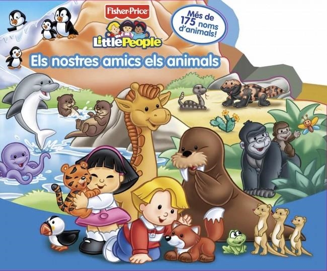 ELS NOSTRES AMICS ELS ANIMALS (FISHER-PRICE) | 9788448829575 | MATTEL