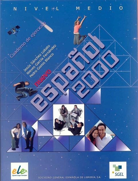 NUEVO ESPAÑOL 2000 MEDIO CUADERNO DE EJERCICIOS | 9788497783057 | GARCÍA HERNÁNDEZ, NIEVES/SÁNCHEZ LOBATO, JESÚS