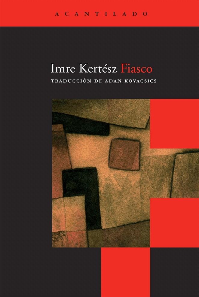 FIASCO | 9788492649280 | KERTÉSZ, IMRE