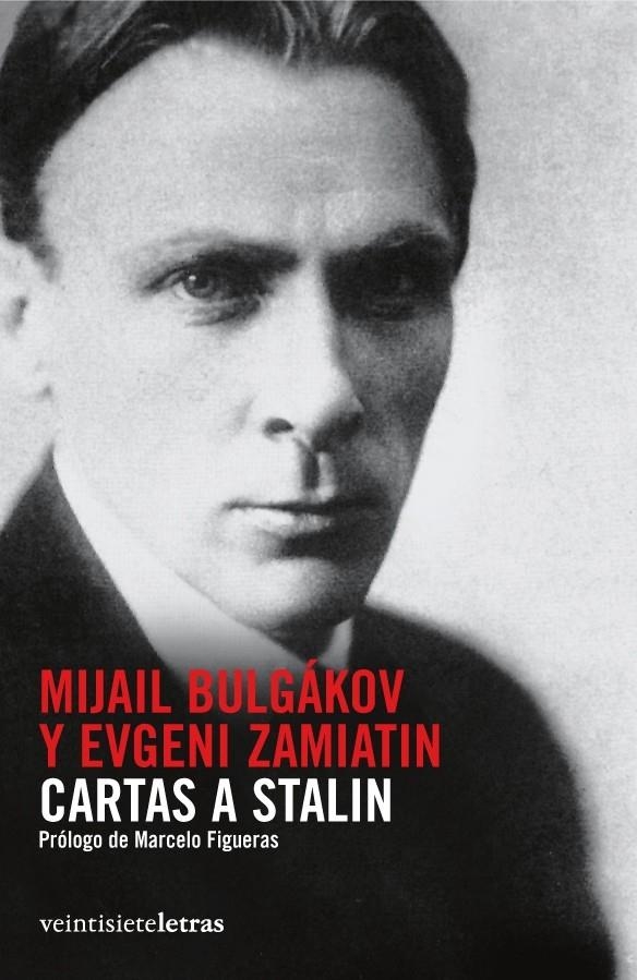 CARTAS A STALIN | 9788492720026 | BULGÁKOV, MIJAIL/ZAMIATIN, EVGENI