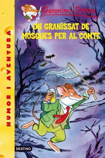 UN GRANISSAT DE MOSQUES PER AL COMTE | 9788492671724 | GERONIMO STILTON