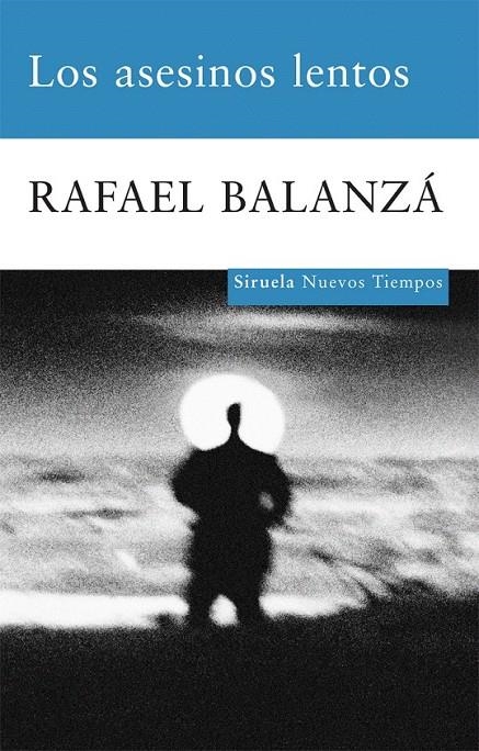 LOS ASESINOS LENTOS | 9788498413618 | BALANZÁ, RAFAEL