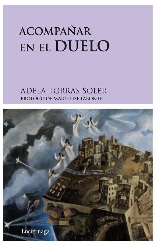 ACOMPAÑAR EN EL DUELO | 9788492545001 | ADELA TORRAS SOLER