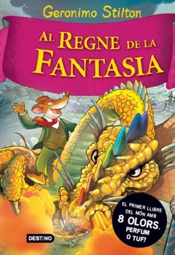 AL REGNE DE LA FANTASIA | 9788492790180 | GERONIMO STILTON