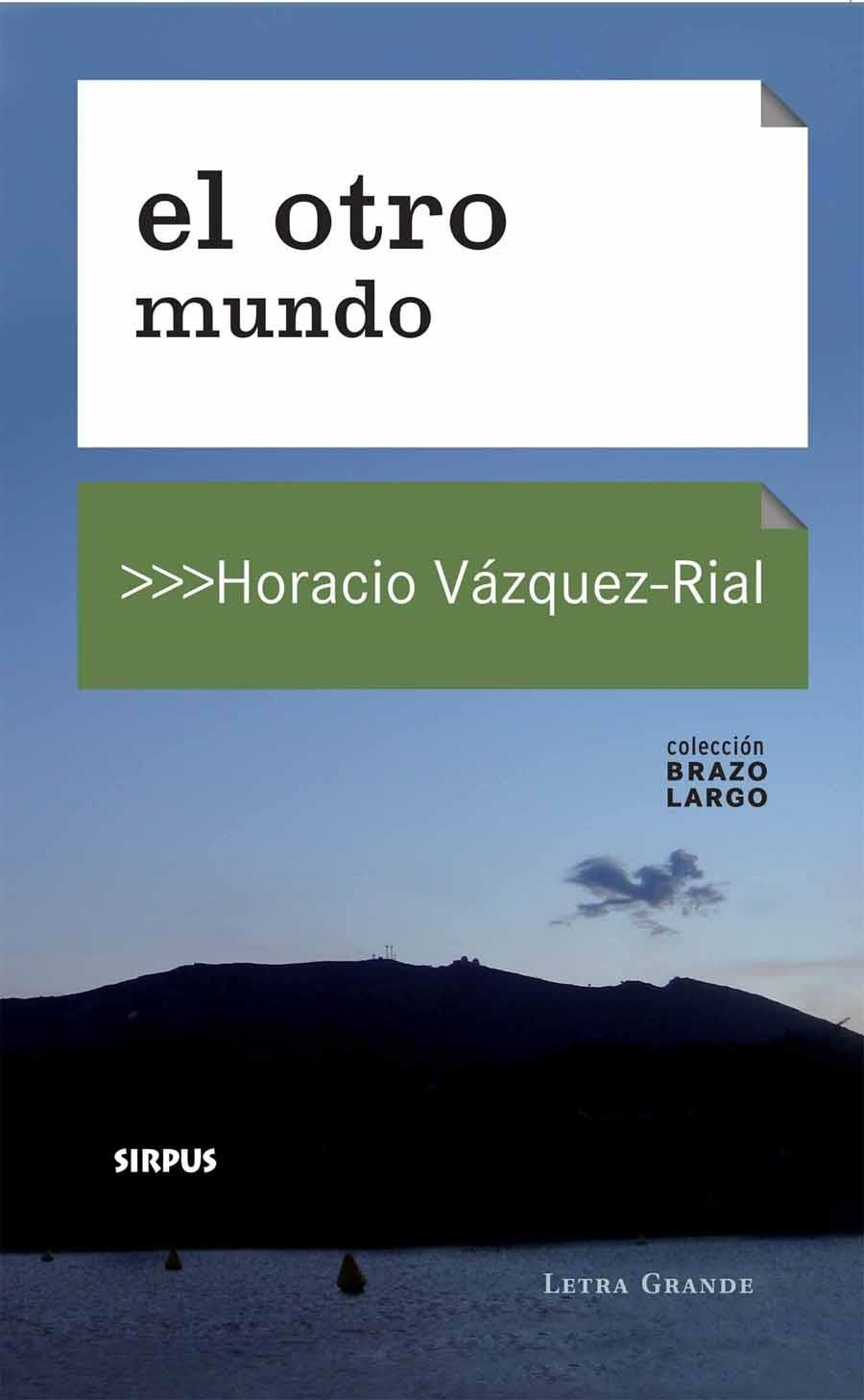 EL OTRO MUNDO | 9788496483934 | VÁZQUEZ-RIAL, HORACIO