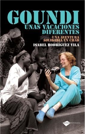 GOUNDI, UNAS VACACIONES DIFERENTES | 9788496981713 | RODRÍGUEZ, ISABEL