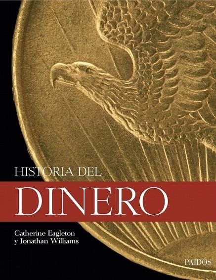 HISTORIA DEL DINERO | 9788449322945 | JONATHAN WILLIAMS/CATHERINE EAGLETON