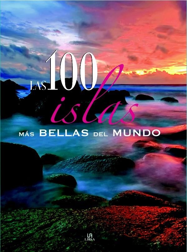 LAS 100 ISLAS MÁS BELLAS DEL MUNDO | 9788466219129 | NIETO MARTÍNEZ, CARLA