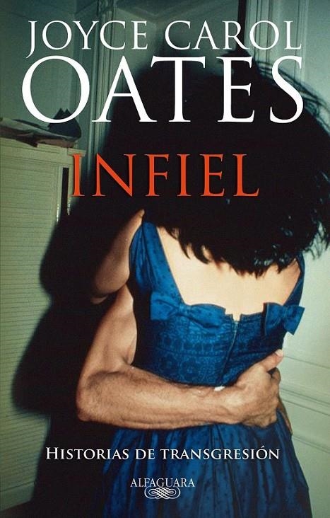 INFIEL | 9788420474120 | OATES, JOYCE CAROL