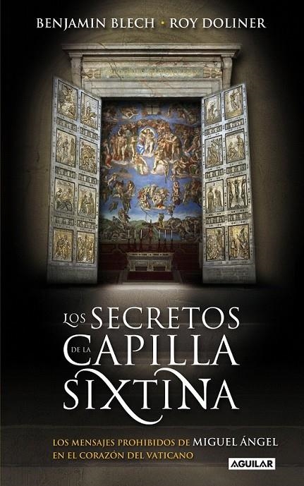 LOS SECRETOS DE LA CAPILLA SIXTINA | 9788403099951 | BLECH, BENJAMIN &amp; DOLINER, ROY