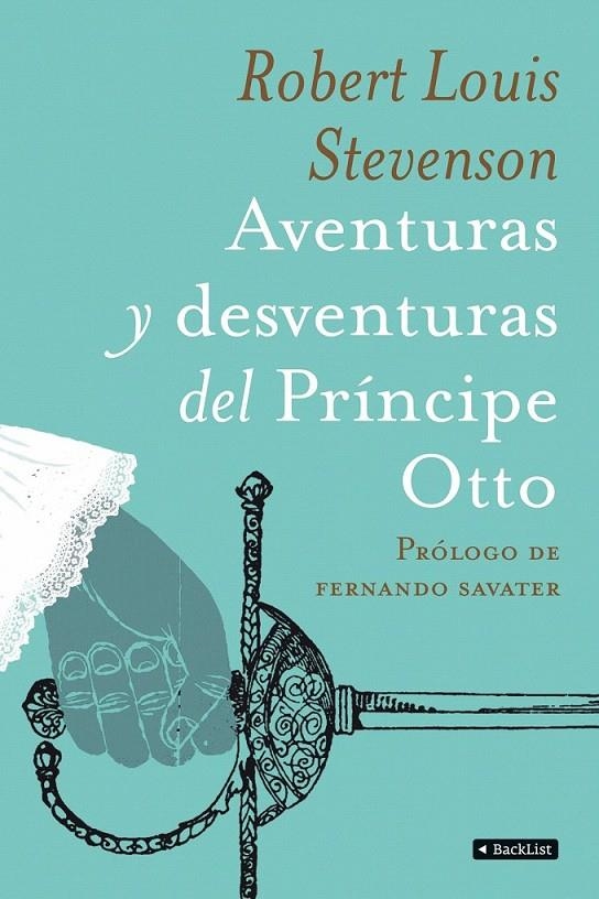 AVENTURAS Y DESVENTURAS DEL PRÍNCIPE OTTO | 9788408090533 | ROBERT LOUIS STEVENSON