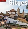 SITGES | 9788484783305 | PLA BOADA, RICARD/PUIG CASTELLANO, JORDI/VIVAS ORTIZ, PERE/MARQUÈS VIRGILI, CARLES