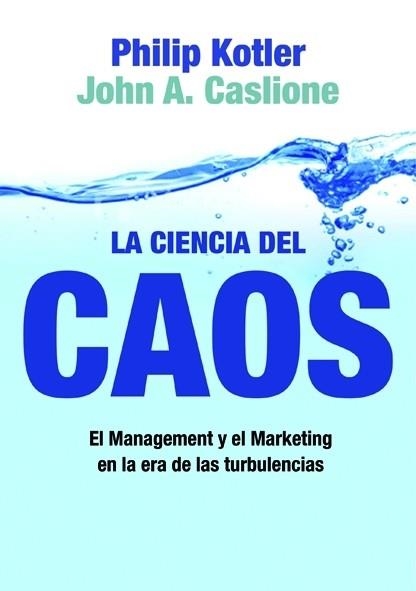 LA CIENCIA DEL CAOS | 9788498750508 | PHILIP KOTLER