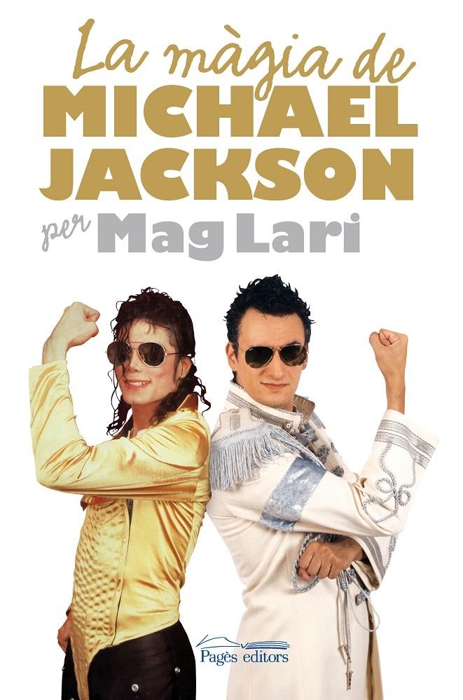 LA MÀGIA DE MICHAEL JACKSON | 9788497798389 | MAG LARI