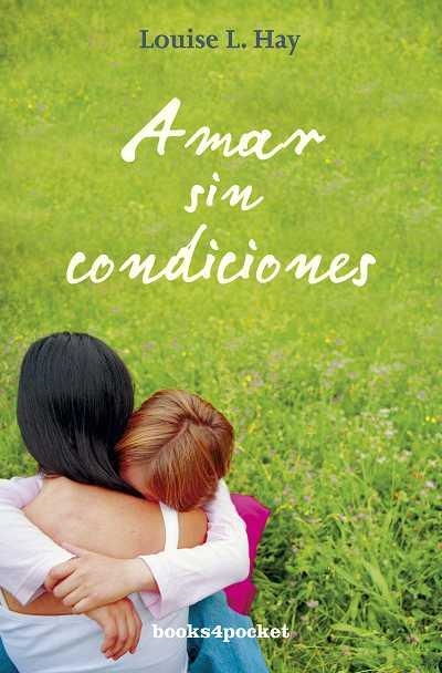 AMAR SIN CONDICIONES | 9788492801008 | HAY, LOUISE