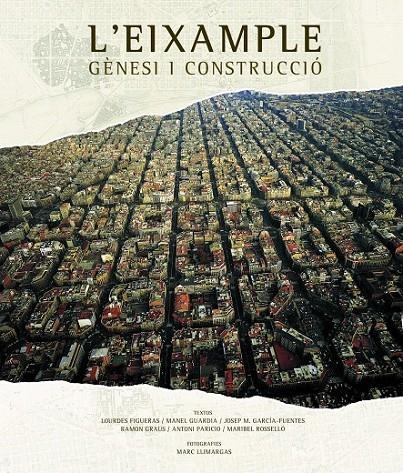 L EIXAMPLE. GÈNESI I CONSTRUCCIÓ | 9788497856102 | AA. VV.