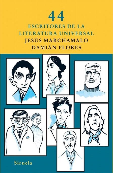 44 ESCRITORES DE LA LITERATURA UNIVERSAL | 9788498414073 | MARCHAMALO, JESÚS