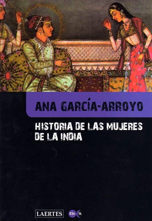 HISTORIA DE LAS MUJERES DE LA INDIA | 9788475846682 | GARCÍA ARROYO, ANA