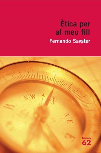 ÈTICA PER AL MEU FILL | 9788492672448 | FERNANDO SAVATER