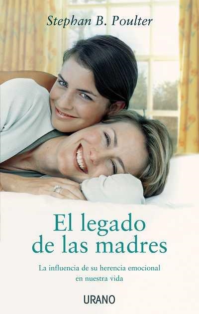 EL LEGADO DE LAS MADRES | 9788479537319 | POULTER, STEPHAN B.