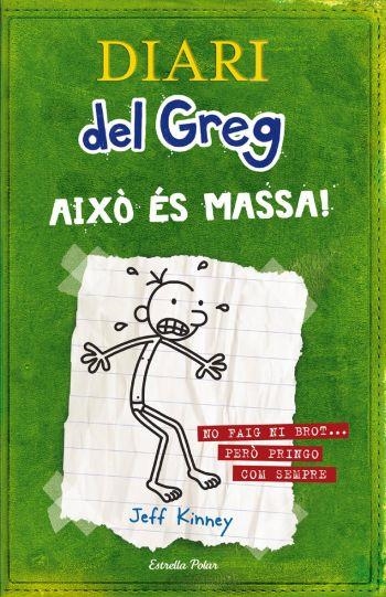 DIARI DEL GREG 3. AIXÒ ÉS MASSA! | 9788499320540 | JEFF KINNEY