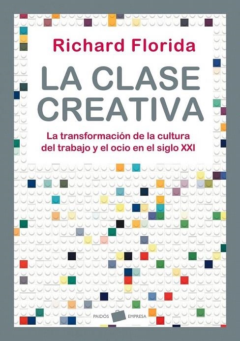 LA CLASE CREATIVA | 9788449323287 | RICHARD FLORIDA