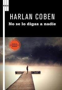 NO SE LO DIGAS A NADIE | 9788498678291 | COBEN , HARLAN