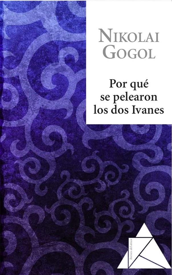 POR QUÉ SE PELEARON LOS DOS IVANES | 9788493780968 | GOGOL, NIKOLAI