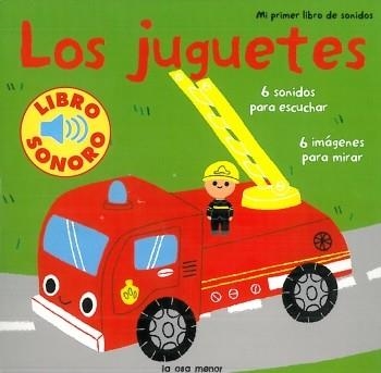 LOS JUGUETES. MI PRIMER LIBRO DE SONIDOS | 9788492766192 | MARION BILLET