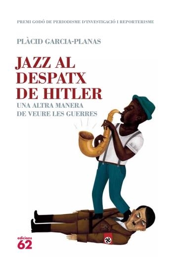 JAZZ AL DESPATX DE HITLER | 9788429767049 | PLÀCID GARCIA-PLANAS