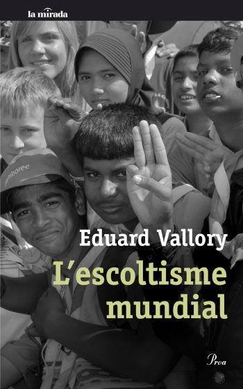 L'ESCOLTISME MUNDIAL | 9788482569475 | EDUARD VALLORY