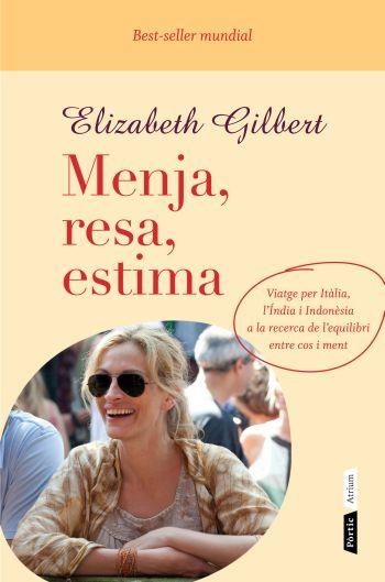 MENJA, RESA, ESTIMA | 9788498091724 | ELIZABETH GILBERT