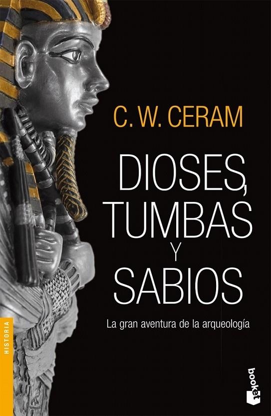 DIOSES, TUMBAS Y SABIOS | 9788423340798 | C. W. CERAM