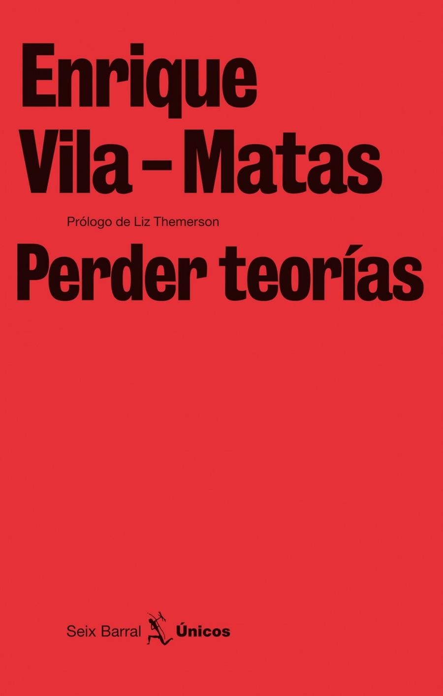 PERDER TEORÍAS | 9788432243240 | ENRIQUE VILA-MATAS