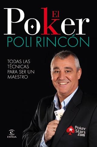 EL POKER. TODOS LOS SECRETOS PARA SER UN TRIUNFADOR | 9788467034363 | POLI RINCÓN