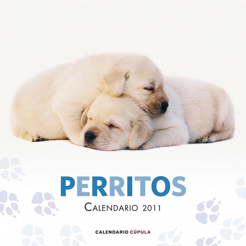 CALENDARIO PERRITOS 2011 | 9788448068233 | AA. VV.