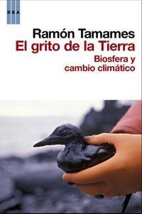 EL GRITO DE LA TIERRA. | 9788498678550 | TAMAMES GOMEZ, RAMOS