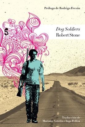 DOG SOLDIERS | 9788493785659 | STONE, ROBERT